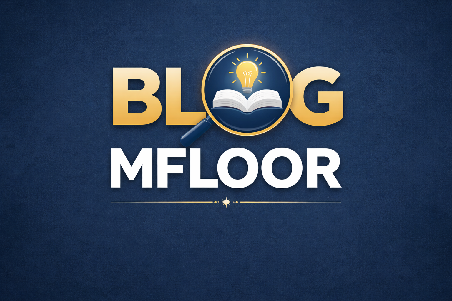 MFLOOR – Insights, Knowledge & Trending Blogs Online